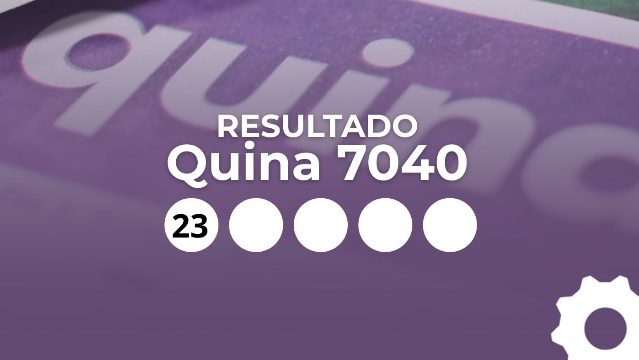 Resultado da Quina 7040: veja os números desta segunda, 1º de junho
