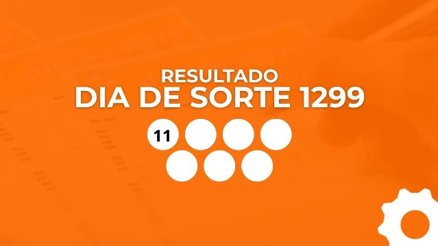 Resultado da Dia de Sorte 1299: veja prêmio, números e Mês da Sorte
